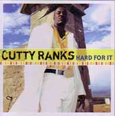 Cutty Ranks - Hard For It - 2006