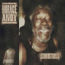 Horace Andy - Serious Time - 2010