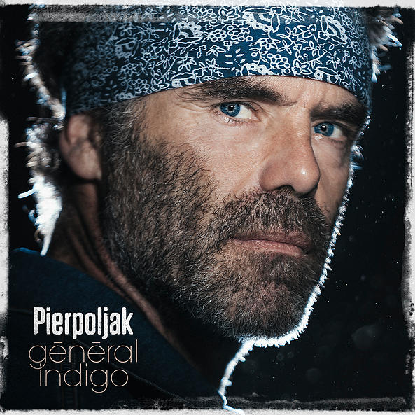 Pierpoljak - Général Indigo - 2015