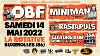O.B.F. - Miniman - Culture Dub - Rastapuls - Buxerolles - 2022